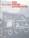 Book cover of The Steam Locomotive its form and function by TUPLIN, W.A. 